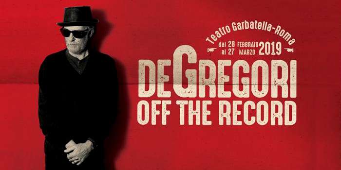 Francesco De Gregori - Off The Record - Roma 2019
